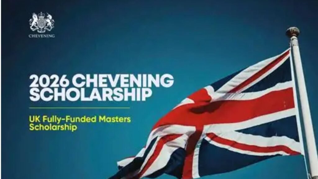 Fully Funded UK Government Chevening Scholarship 2027 (NOW OPEN)